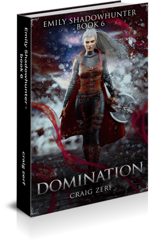 Emily Shadowhunter - Book 6 : DOMINATION - a Vampire, Shapeshifter, Werewolf novel (Paperback)